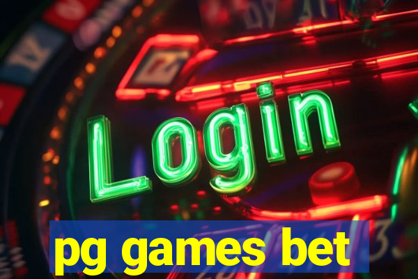 pg games bet